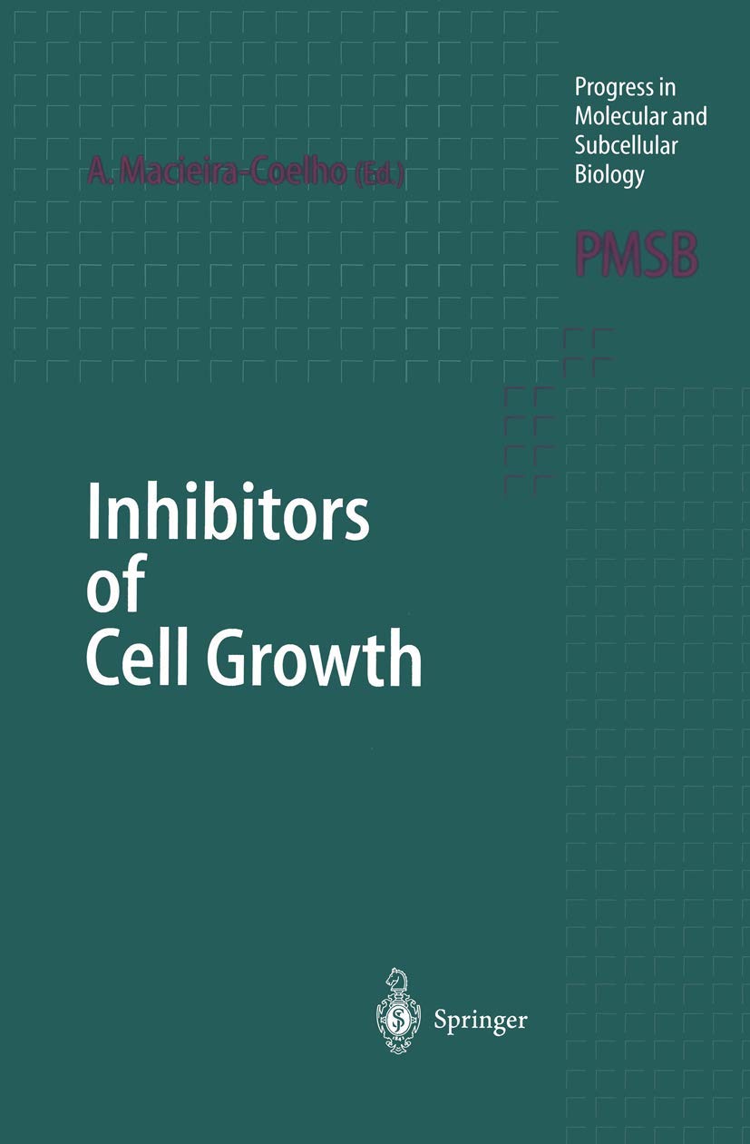 Inhibitors of Cell Growth: v. 20 (Progress in Molecular and Subcellular Biology / Marine Molecular Biotechnology) - Retail Maharaj