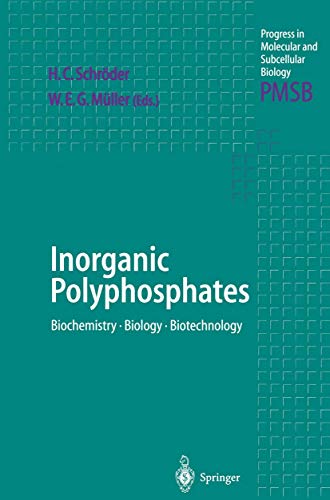 Inorganic Polyphosphates: Biochemistry, Biology, Biotechnology: 23 (Progress in Molecular and Subcellular Biology) - Retail Maharaj