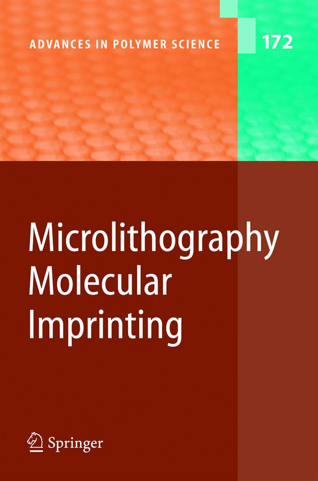 Microlithography/Molecular Imprinting: 172 (Advances in Polymer Science) - Retail Maharaj