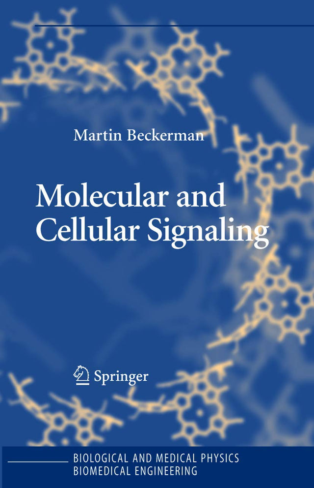 Molecular and Cellular Signaling (Biological and Medical Physics, Biomedical Engineering) - Retail Maharaj