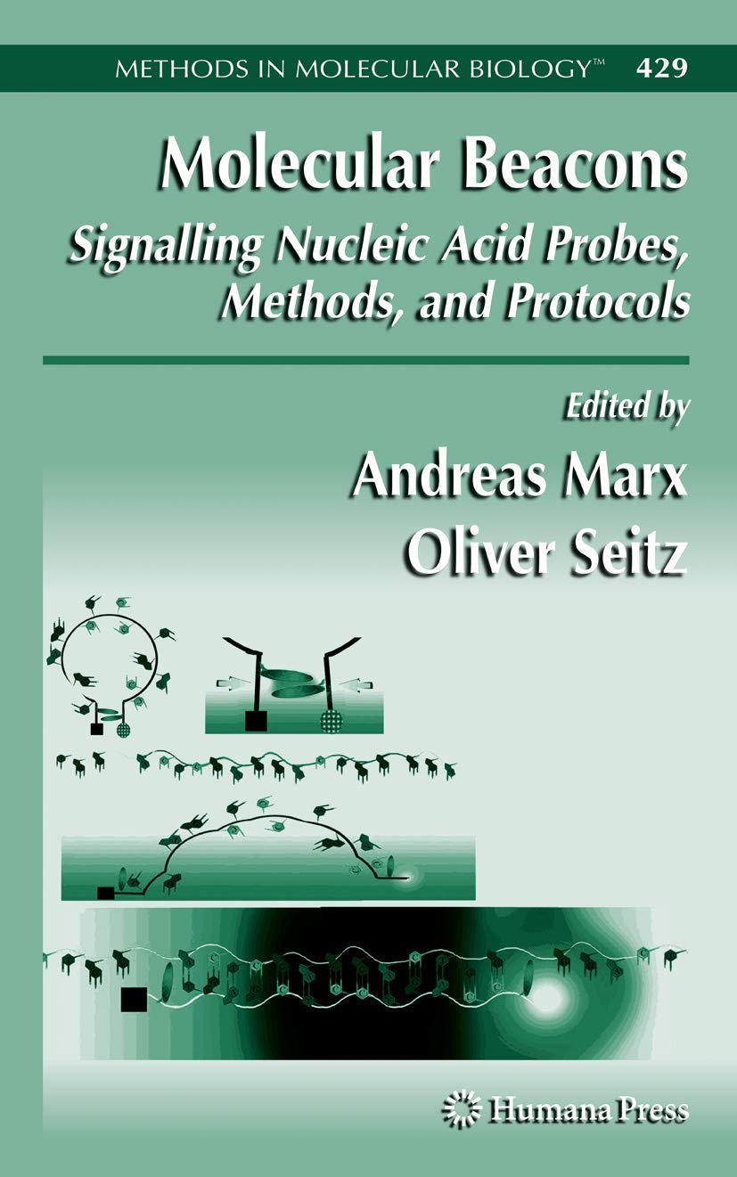 Molecular Beacons: Signalling Nucleic Acid Probes, Methods, and Protocols: 429 (Methods in Molecular Biology) - Retail Maharaj