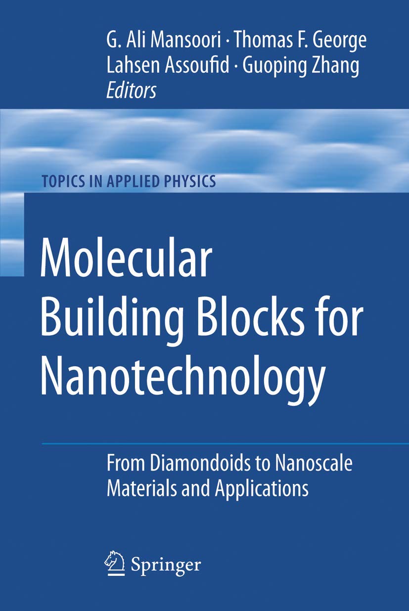 Molecular Building Blocks for Nanotechnology: From Diamondoids to Nanoscale Materials and Applications: 109 (Topics in Applied Physics) - Retail Maharaj