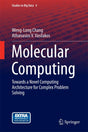 Molecular Computing: Towards a Novel Computing Architecture for Complex Problem Solving: 4 (Studies in Big Data) - Retail Maharaj