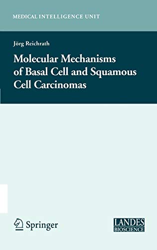 Molecular Mechanisms of Basal Cell and Squamous Cell Carcinomas (Medical Intelligence Unit) - Retail Maharaj