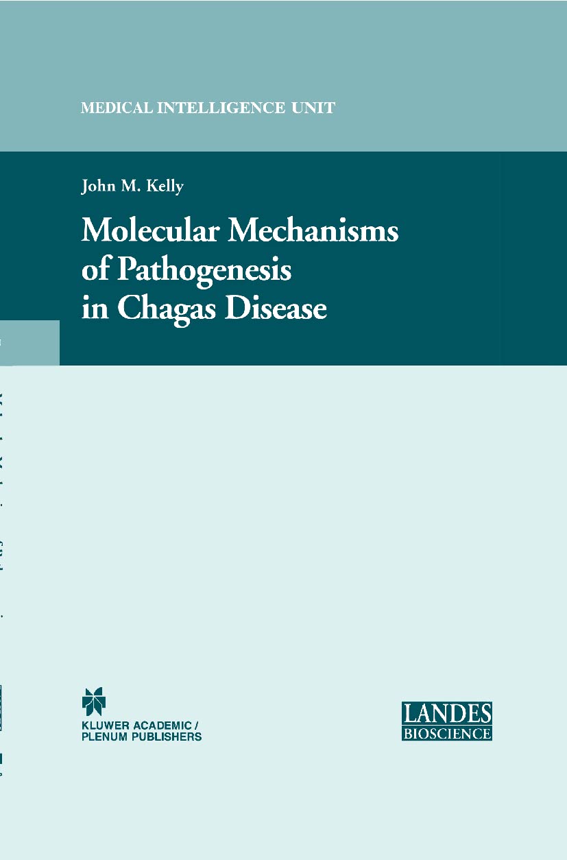Molecular Mechanisms of Pathogenesis in Chagas' Disease (Medical Intelligence Unit) - Retail Maharaj