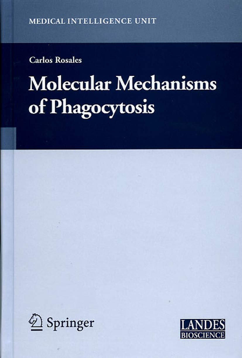 Molecular Mechanisms of Phagocytosis (Medical Intelligence Unit) - Retail Maharaj