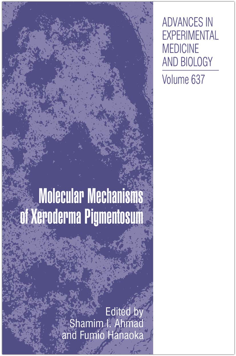 Molecular Mechanisms of Xeroderma Pigmentosum: 637 (Advances in Experimental Medicine and Biology) - Retail Maharaj