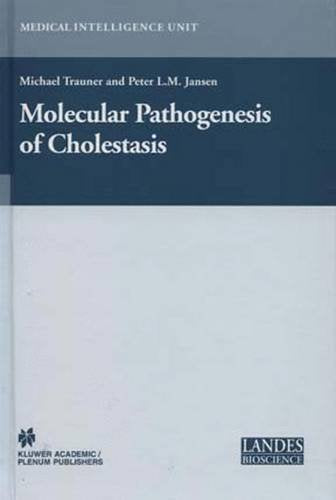 Molecular Pathogenesis of Cholestasis (Medical Intelligence Unit) - Retail Maharaj