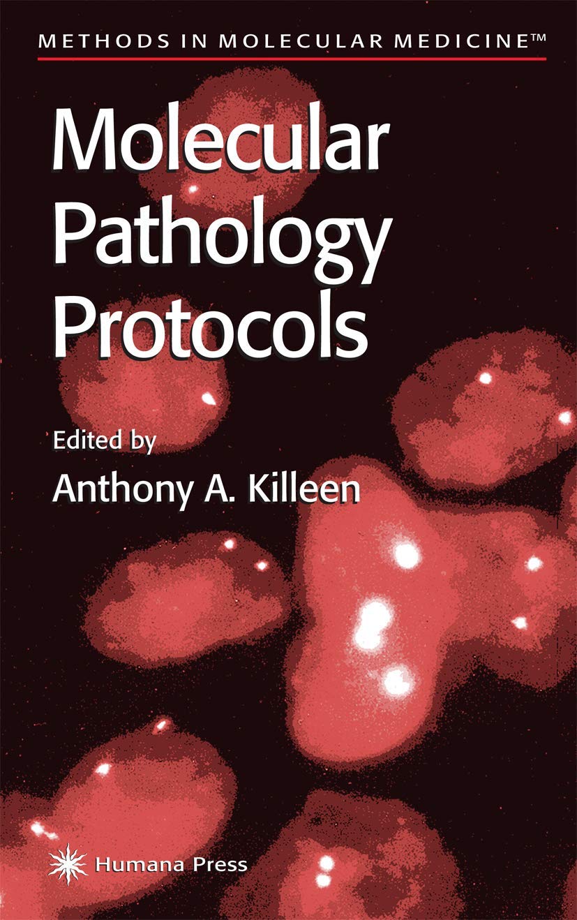 Molecular Pathology Protocols: 49 (Methods in Molecular Medicine) - Retail Maharaj