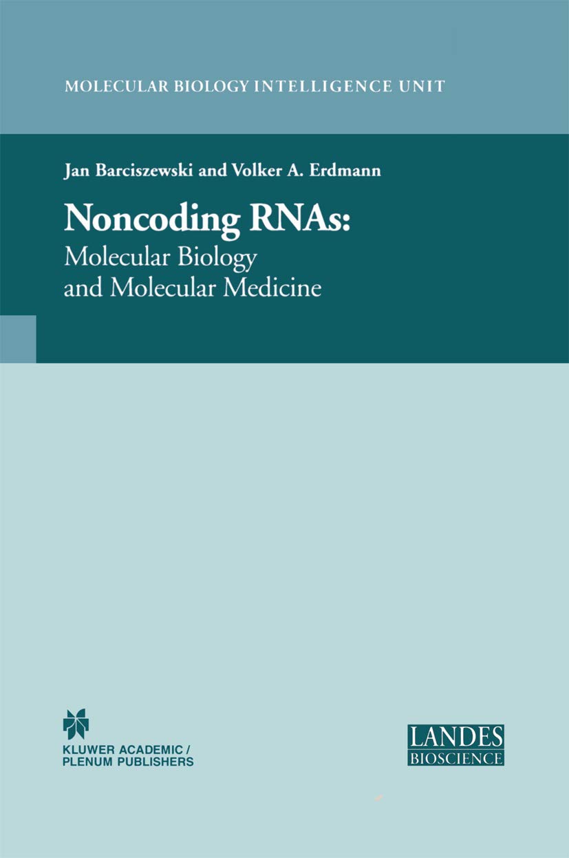 Non-Coding RNAs: Molecular Biology and Molecular Medicine (Molecular Biology Intelligence Unit) - Retail Maharaj