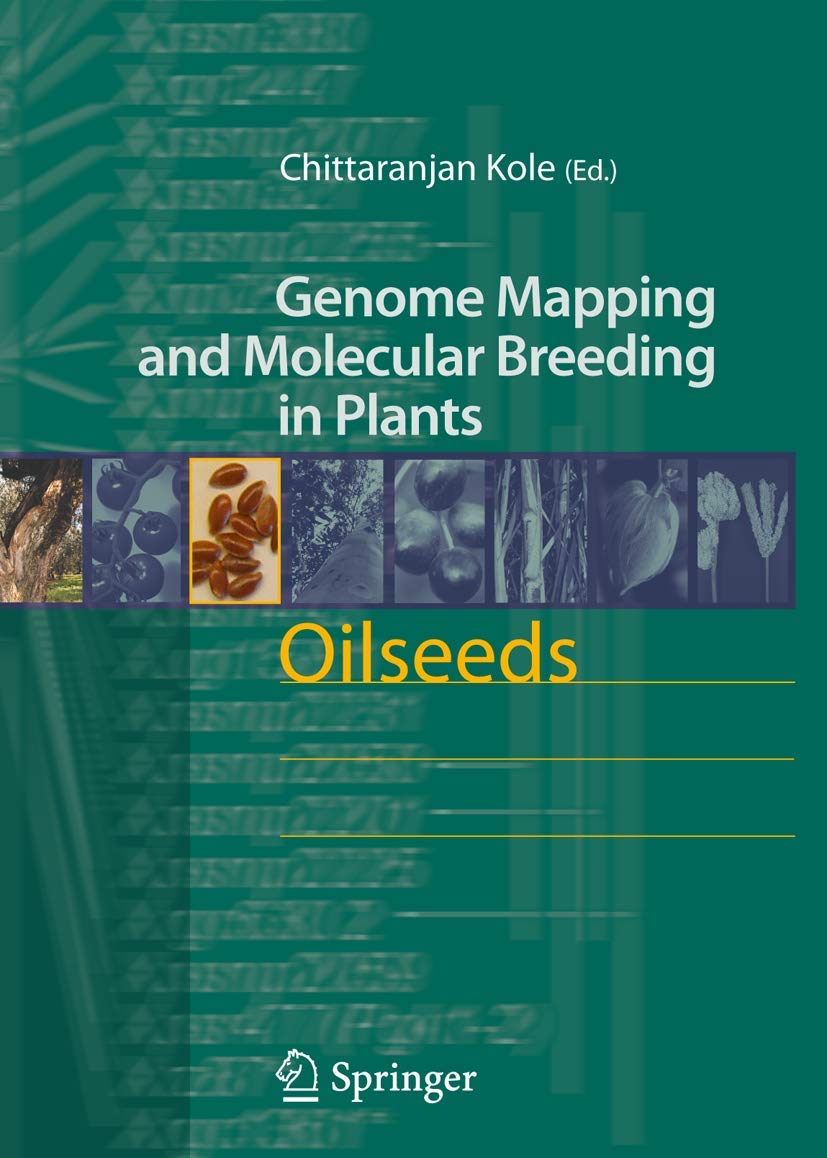 Oilseeds: 2 (Genome Mapping and Molecular Breeding in Plants) - Retail Maharaj