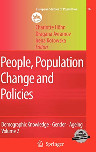 PEOPLE, POPULATION CHANGE AND POLICIES: Lessons from the Population Policy Acceptance Study Vol. 2: Demographic Knowledge - Gender - Ageing: 16/2 (European Studies of Population) - Retail Maharaj