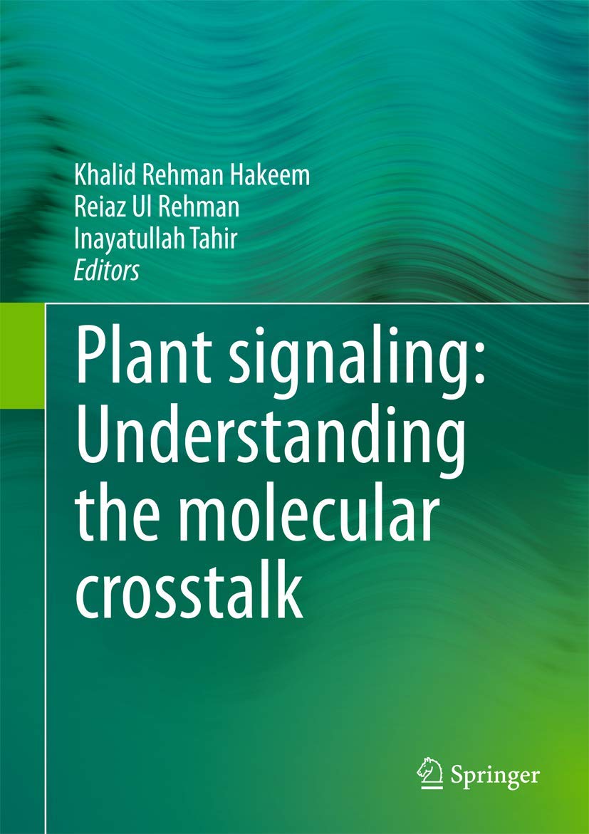 Plant signaling: Understanding the molecular crosstalk - Retail Maharaj
