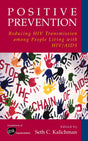 Positive Prevention: Reducing HIV Transmission among People Living with HIV/AIDS (Perspectives on Critical Care Infectious Diseases S) - Retail Maharaj