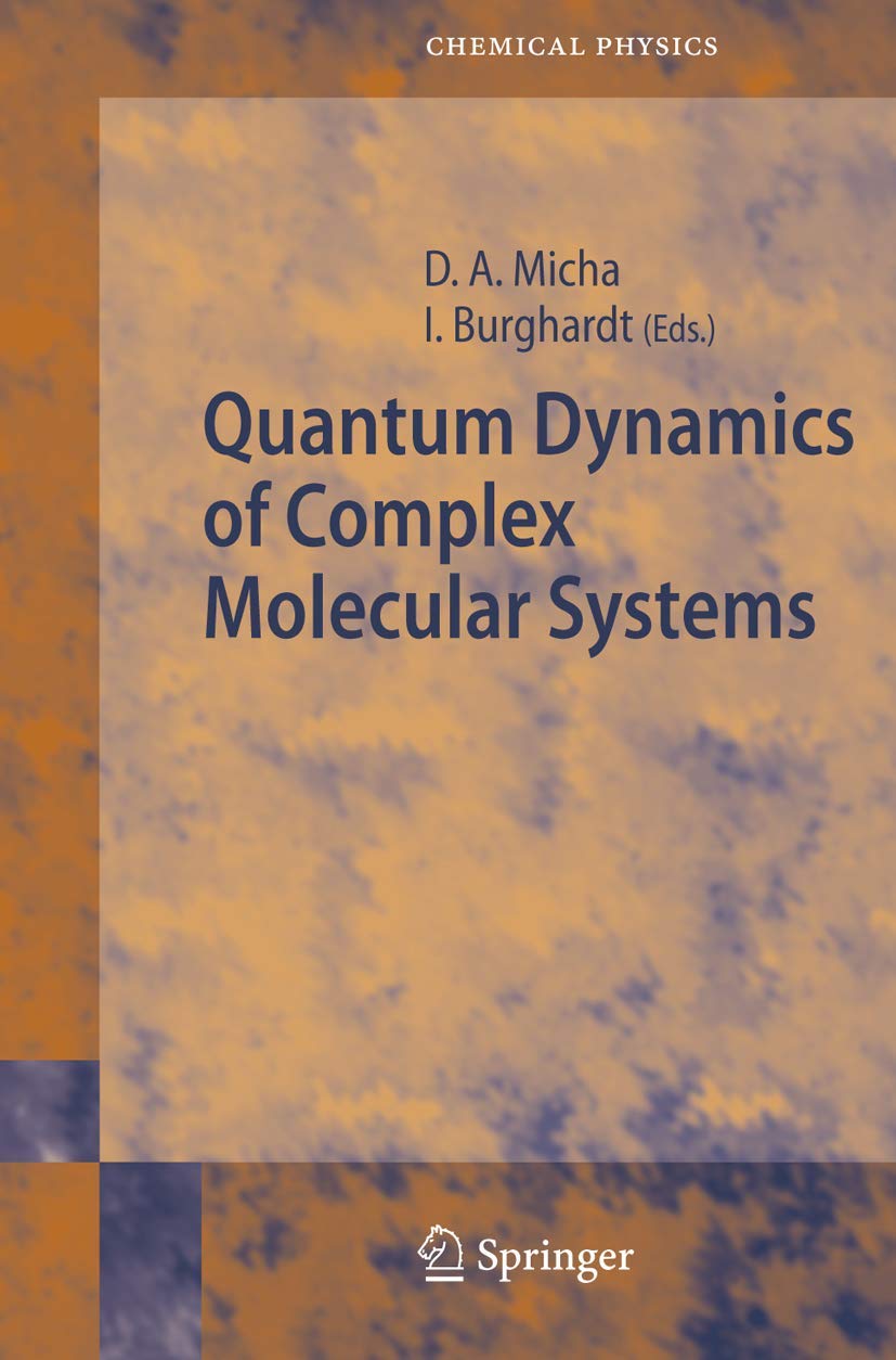 Quantum Dynamics of Complex Molecular Systems: 83 (Springer Series in Chemical Physics) - Retail Maharaj