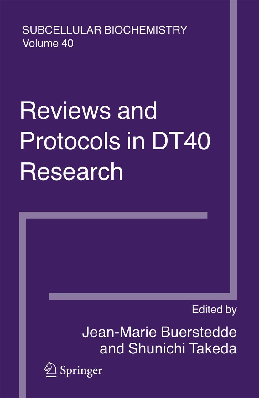 REVIEWS AND PROTOCOLS IN DT40 RESEARCH: Subcellular Biochemistry - Retail Maharaj