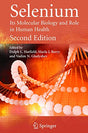 SELENIUM: ITS MOLECULAR BIOLOGY AND ROLE IN HUMAN HEALTH - Retail Maharaj