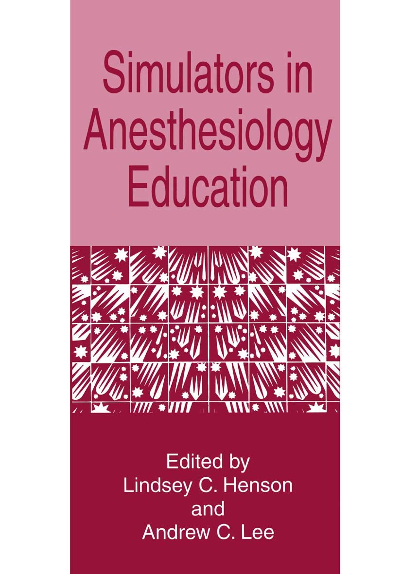 Simulators in Anesthesiology Education - Retail Maharaj