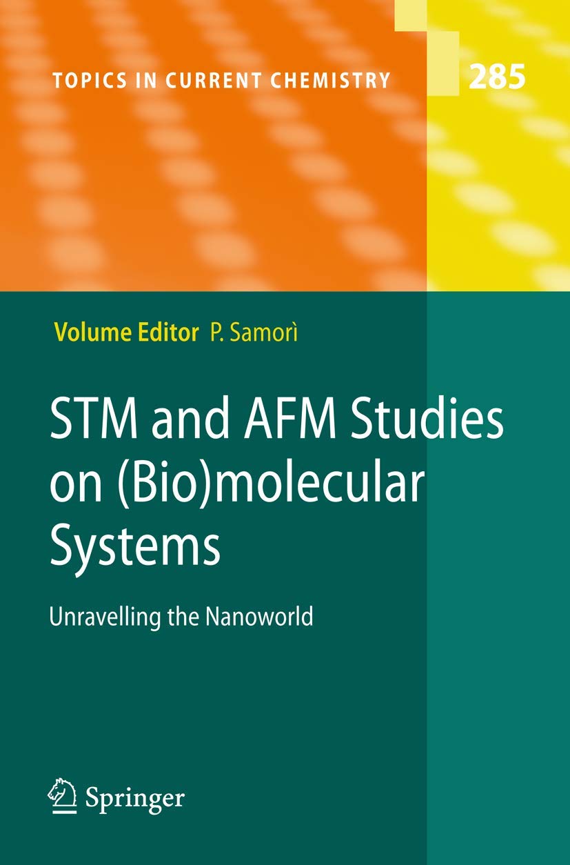 STM and AFM Studies on (Bio)molecular Systems: Unravelling the Nanoworld: 285 (Topics in Current Chemistry) - Retail Maharaj