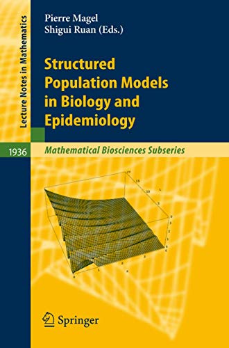 STRUCTURED POPULATION MODELS IN BIOLOGY AND EPIDEMIOLOGY (LECTURE NOTES IN MATHEMATICS) - Retail Maharaj