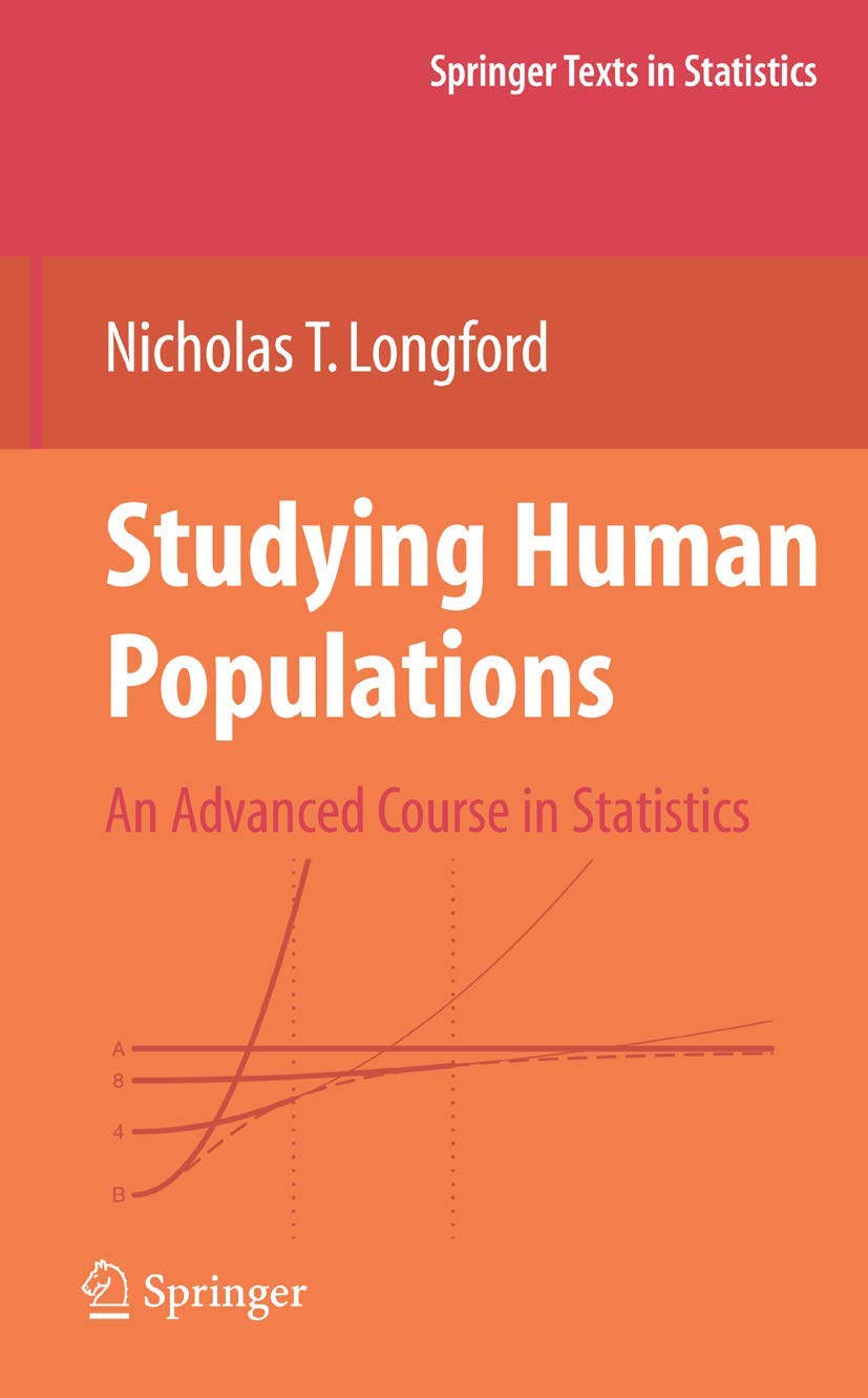 Studying Human Populations: An Advanced Course in Statistics (Springer Texts in Statistics) - Retail Maharaj