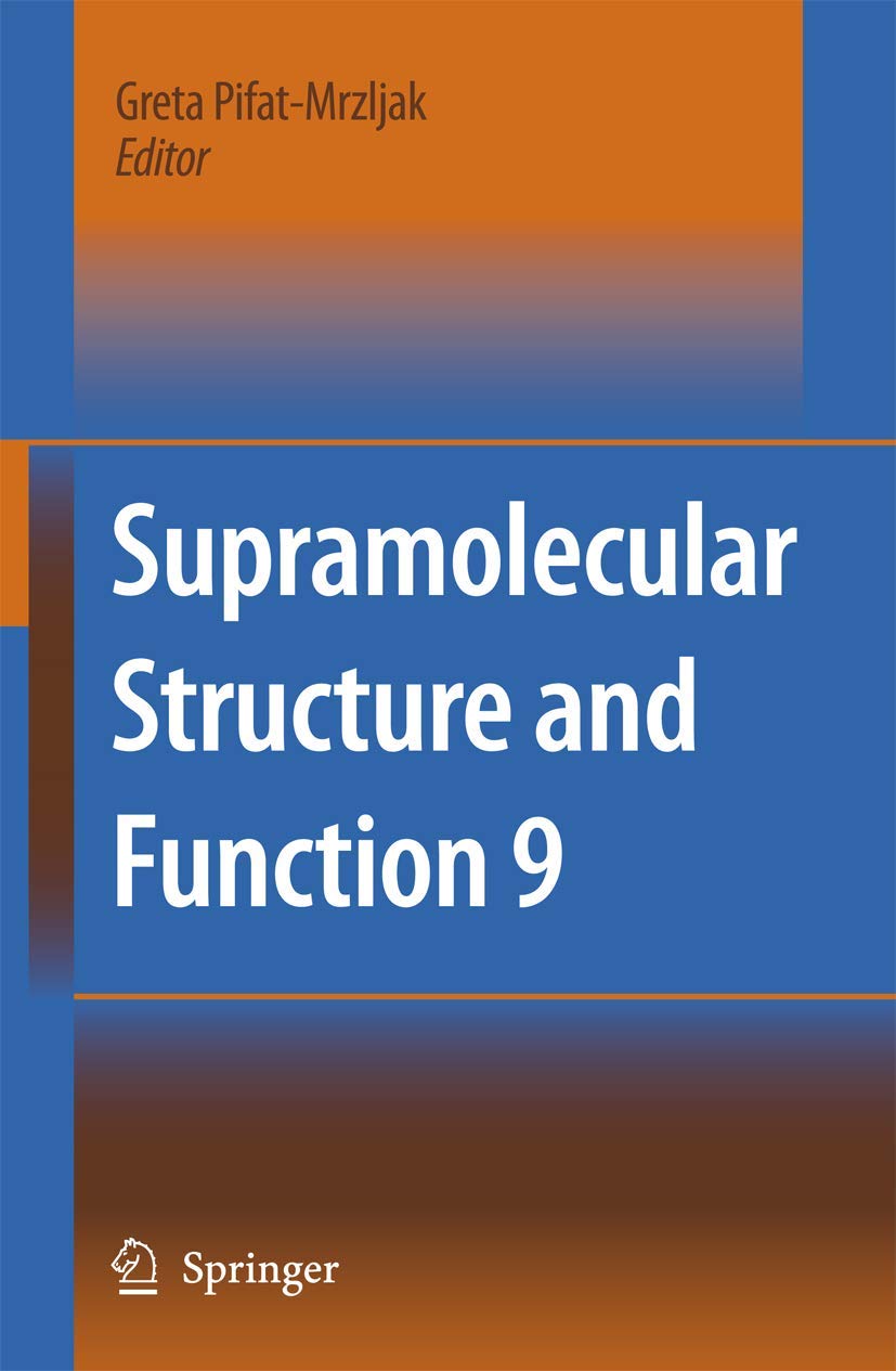 SUPRAMOLECULAR STRUCTURE AND FUNCTION 9 - Retail Maharaj