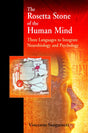 The Rosetta Stone of the Human Mind: Three languages to integrate neurobiology and psychology - Retail Maharaj