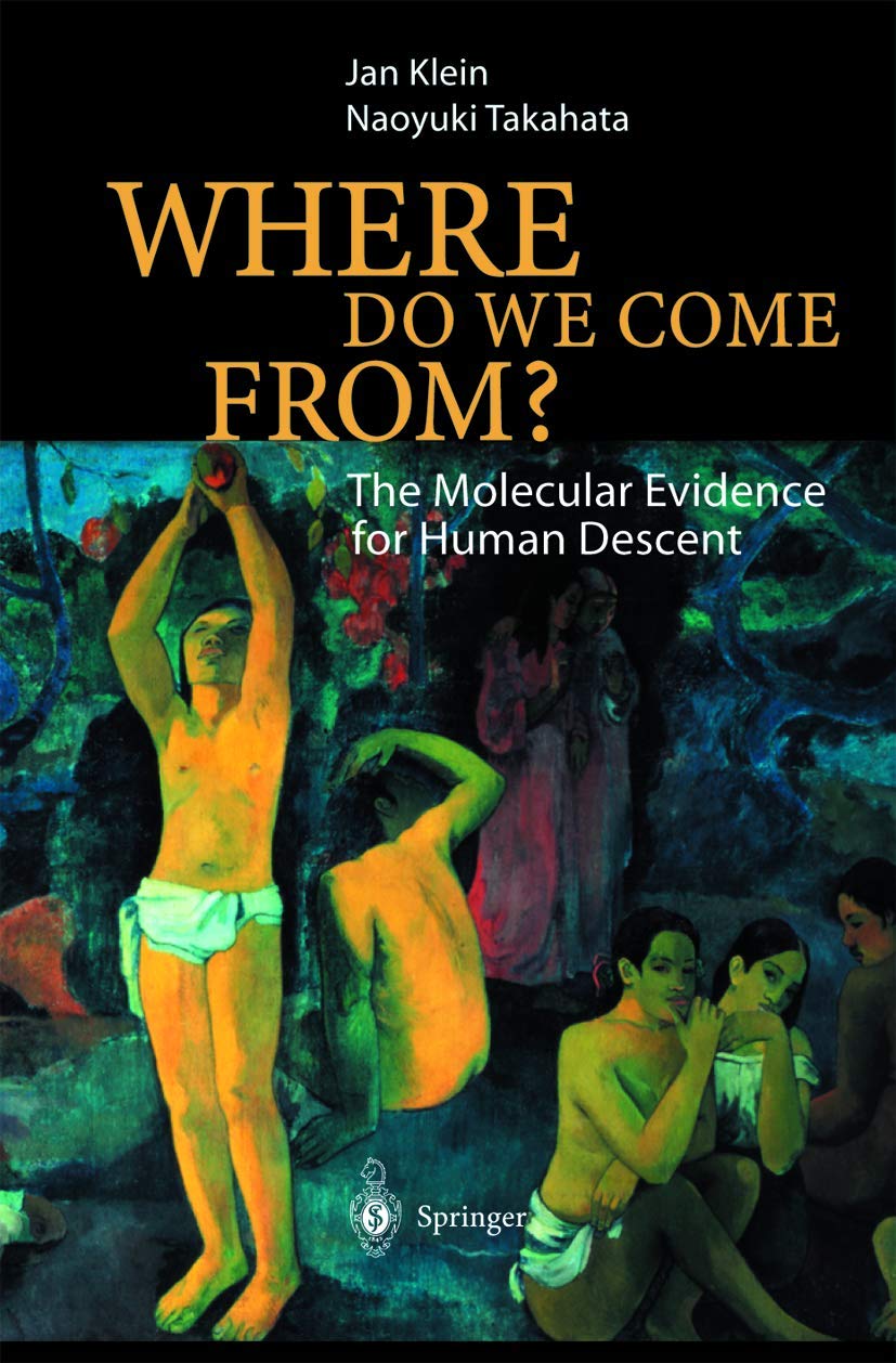Where Do We Come From?: The Molecular Evidence for Human Descent - Retail Maharaj