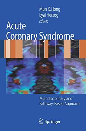 Acute Coronary Syndrome: Multidisciplinary and Pathway-Based Approach - Retail Maharaj