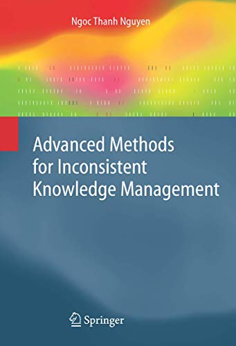 ADVANCED METHODS FOR INCONSISTENT KNOWLEDGE MANAGEMENT (ADVANCED INFORMATION AND KNOWLEDGE PROCESSING) - Retail Maharaj