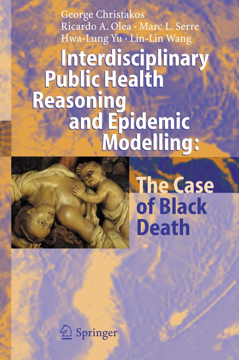 Interdisciplinary Public Health Reasoning and Epidemic Modelling: The Case of Black Death - Retail Maharaj