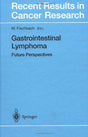Gastrointestinal Lymphoma: Future Perspectives: v. 156 (Recent Results in Cancer Research) - Retail Maharaj