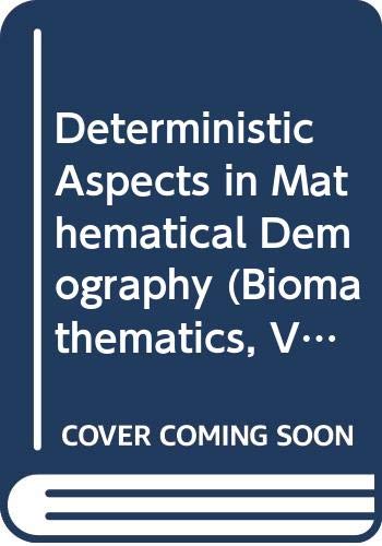 Deterministic Aspects in Mathematical Demography (Biomathematics, Vol 13) - Retail Maharaj