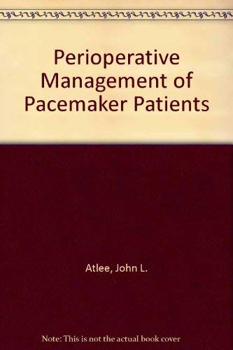 Perioperative Management of Pacemaker Patients - Retail Maharaj