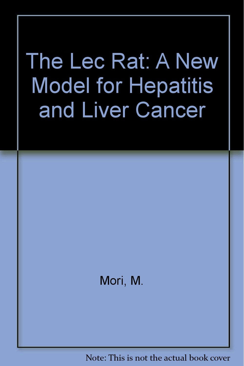 The Lec Rat: A New Model for Hepatitis and Liver Cancer - Retail Maharaj