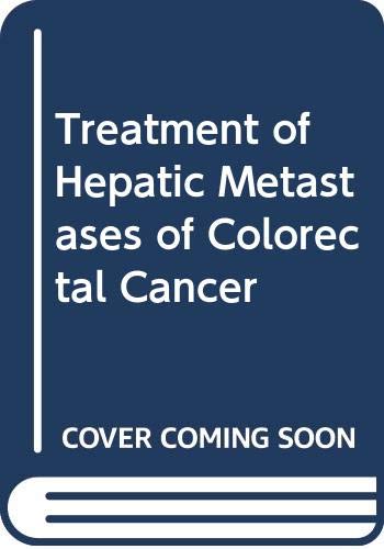 Treatment of Hepatic Metastases of Colorectal Cancer - Retail Maharaj