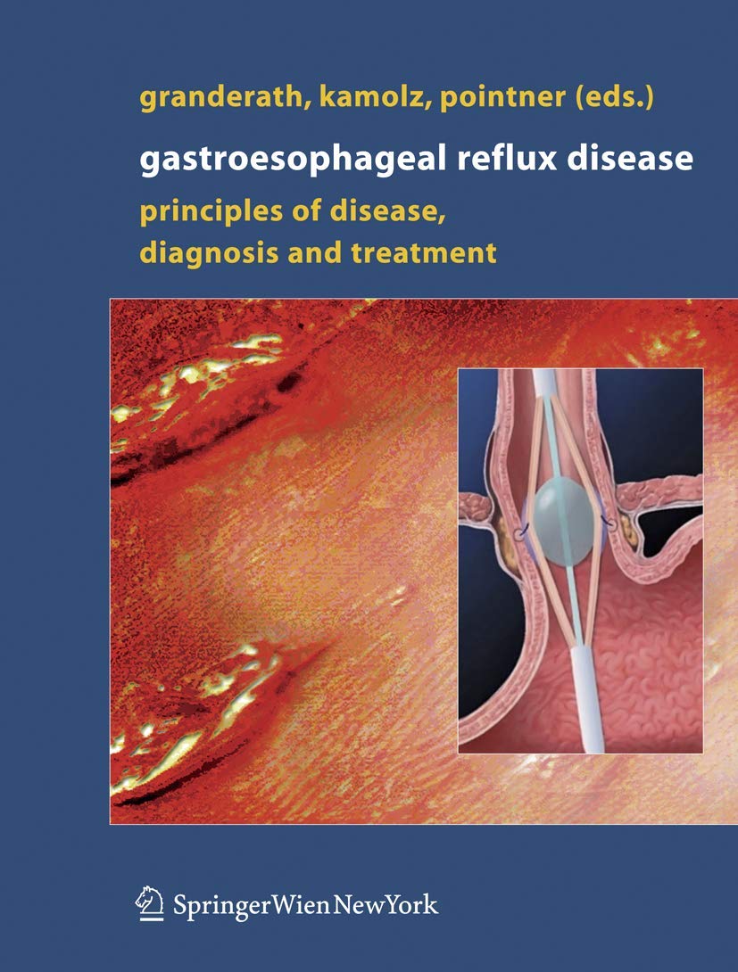 Gastroesophageal Reflux Disease: Principles of Disease, Diagnosis, and Treatment - Retail Maharaj