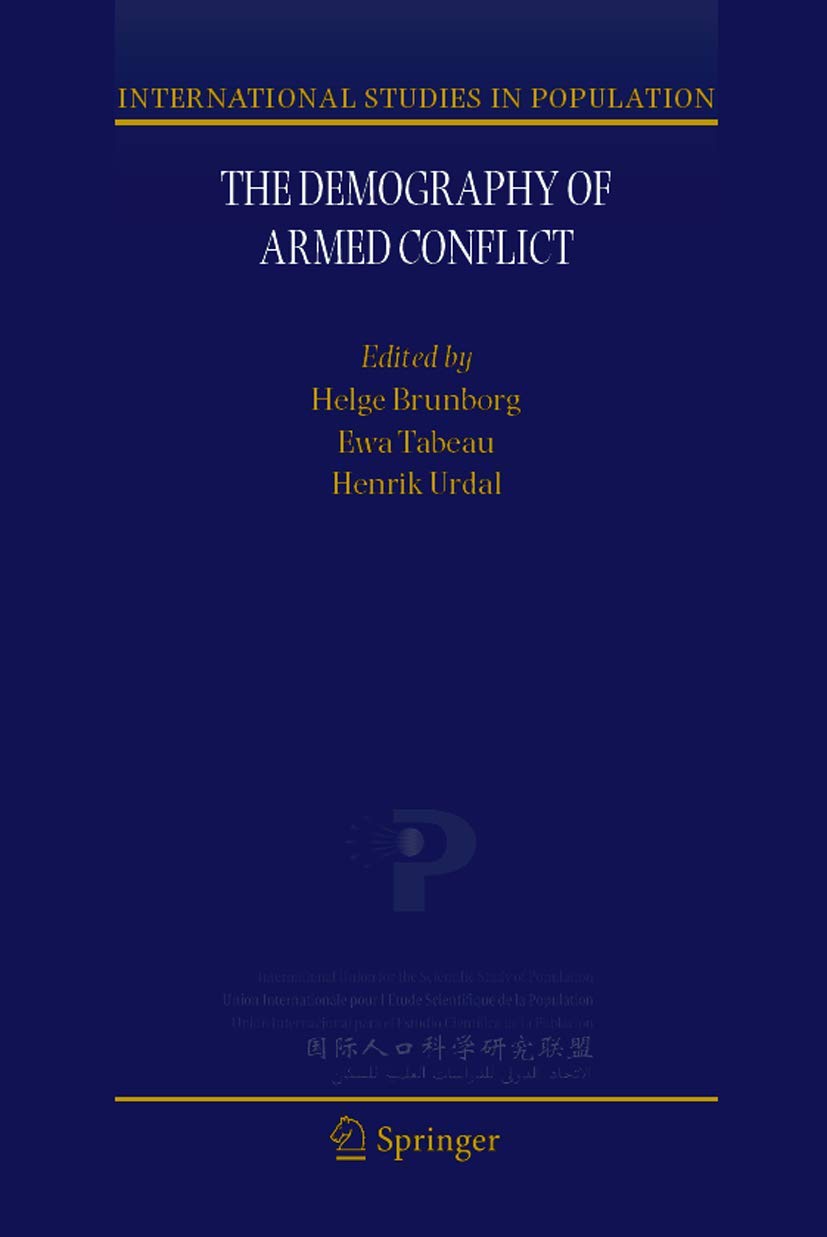 DEMOGRAPHY OF ARMED CONFLICT: 5 (International Studies in Population) - Retail Maharaj