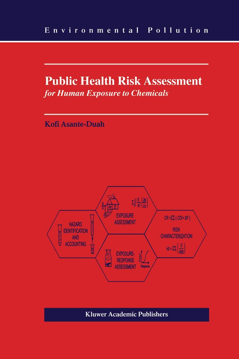 Public Health Risk Assessment for Human Exposure to Chemicals: 6 (Environmental Pollution) - Retail Maharaj