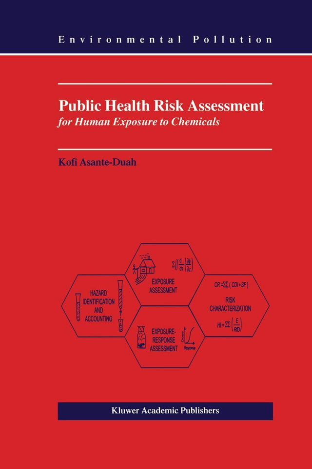 Public Health Risk Assessment for Human Exposure to Chemicals: 6 (Environmental Pollution) - Retail Maharaj