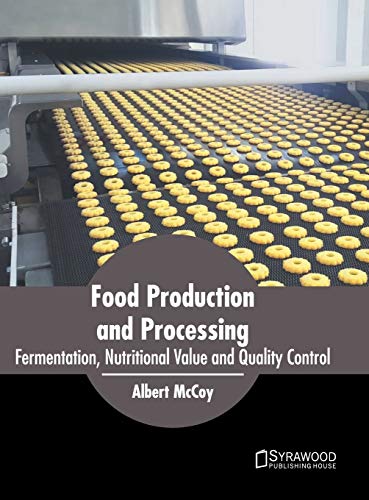 Food Production and Processing: Fermentation, Nutritional Value and Quality Control - Retail Maharaj