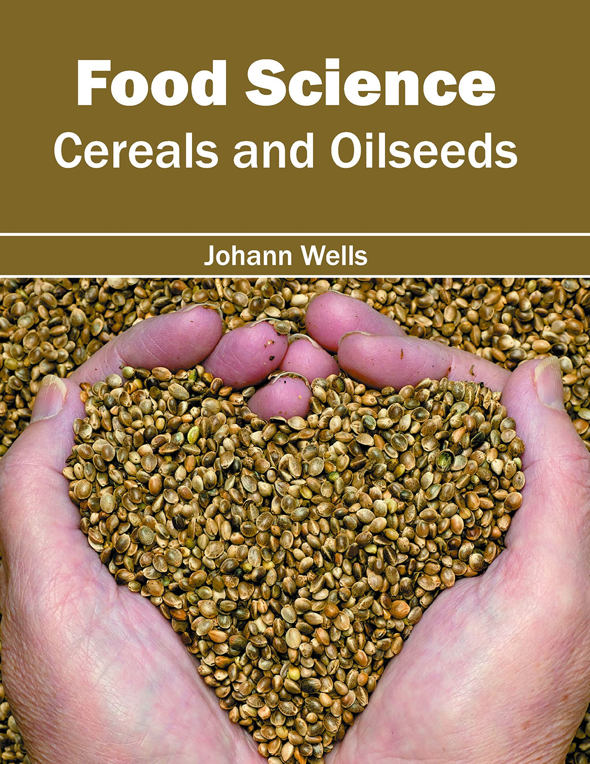 Food Science: Cereals and Oilseeds - Retail Maharaj