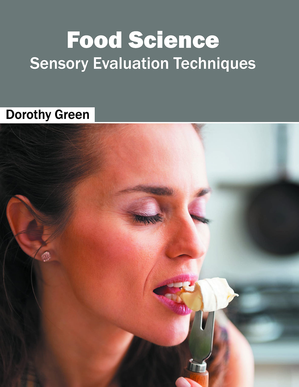 Food Science: Sensory Evaluation Techniques - Retail Maharaj