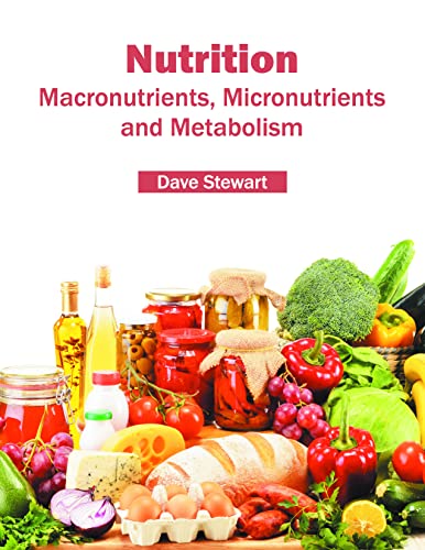 Nutrition: Macronutrients, Micronutrients and Metabolism - Retail Maharaj