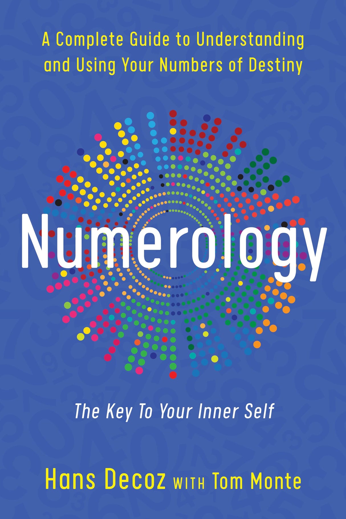 Numerology: A Complete Guide to Understanding and Using Your Numbers of Destiny - Retail Maharaj