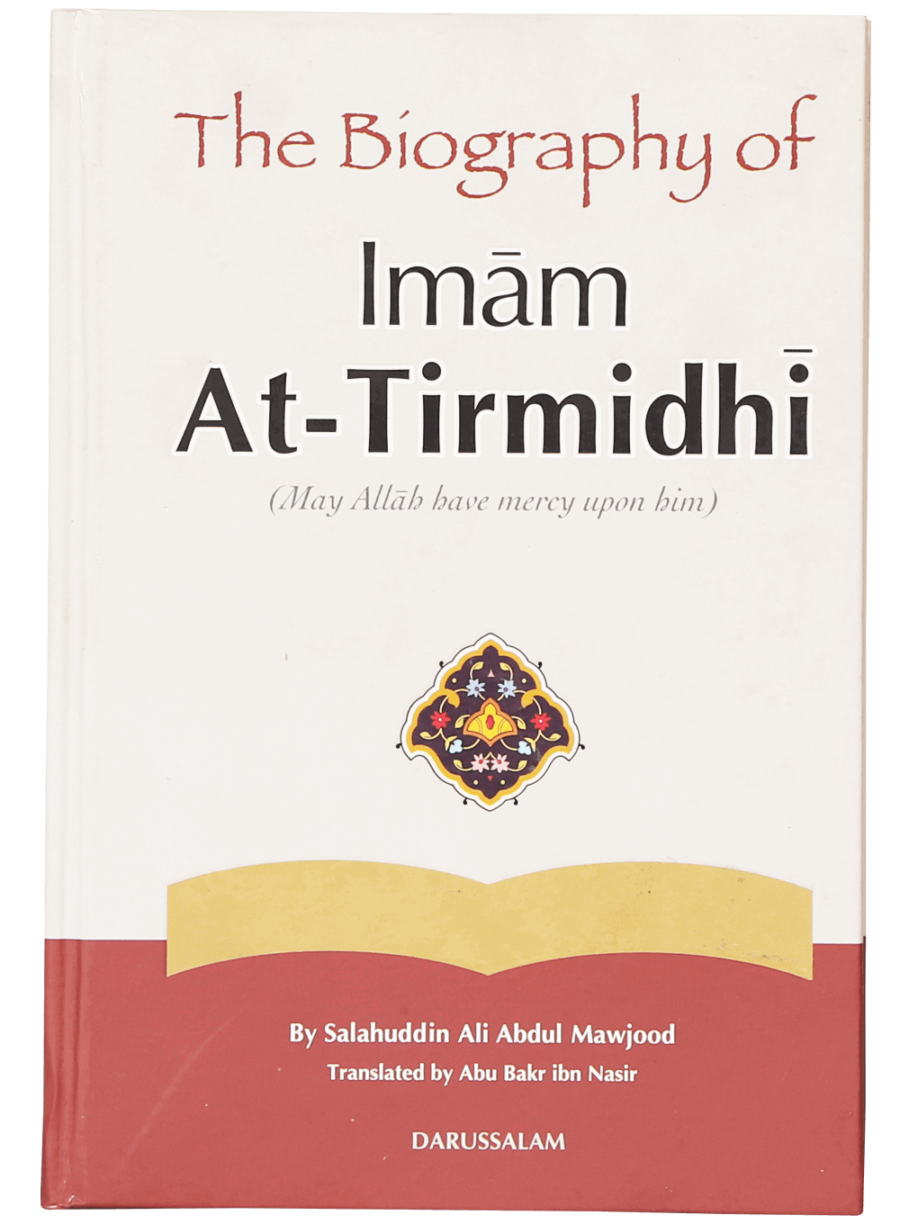 The Biography of Imam At-Tirmidhi - Retail Maharaj