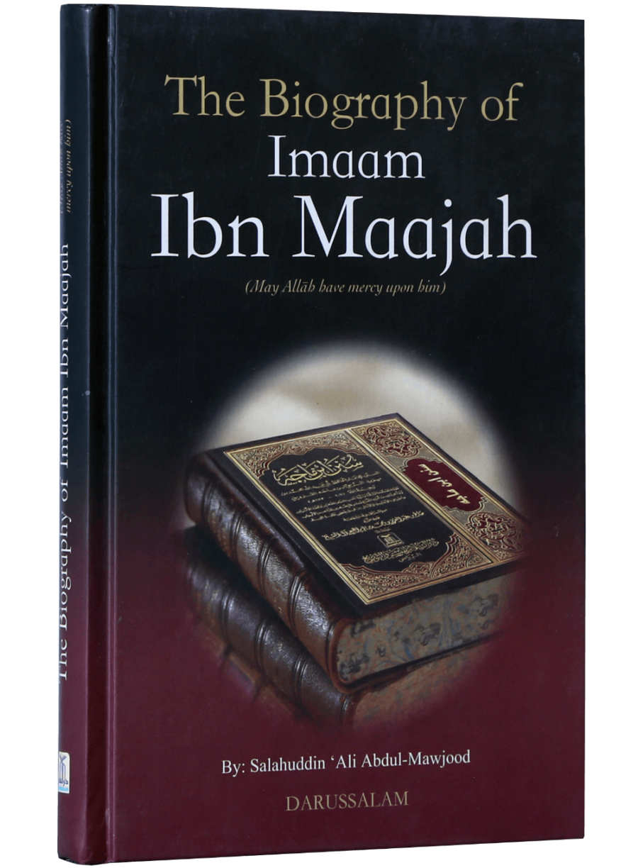 The Biography of Imam Ibn Maajah - Retail Maharaj
