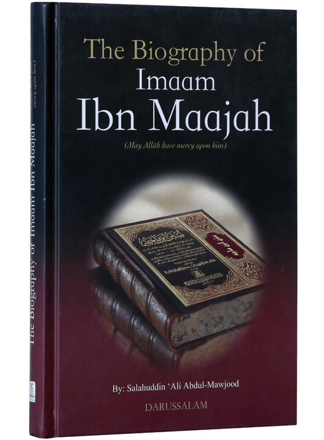 The Biography of Imam Ibn Maajah - Retail Maharaj
