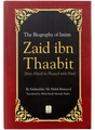 The Biography of Imam Zaid ibn Thaabit - Retail Maharaj