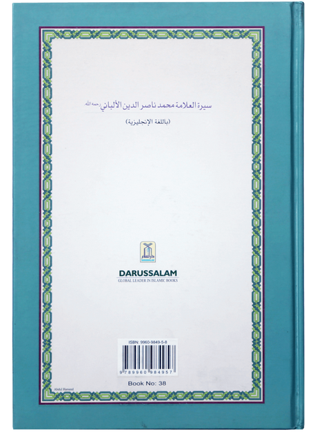 The Biography of Great Muhaddith Sheikh Muhammad Nasiruddin al-Albani - Retail Maharaj